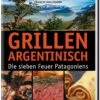 Francis Mallmann: Grillen Argentinisch -GrillWerk Verkäufe 1000008059 9783868526806 argentinisch grillen heel