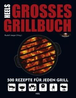 Rudolf Jaeger: Heels Großes Grillbuch