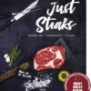Kevin Thermann: Just Steaks - Perfektion - Leidenschaft - Genuss -GrillWerk Verkäufe 20095 Heel Verlag Just Steaks