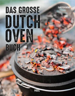 Carsten Bothe: Das Große Dutch Oven Buch