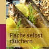Fische Selbst Räuchern -GrillWerk Verkäufe Buch Fische selbst raeuchern